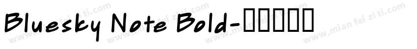 Bluesky Note Bold字体转换